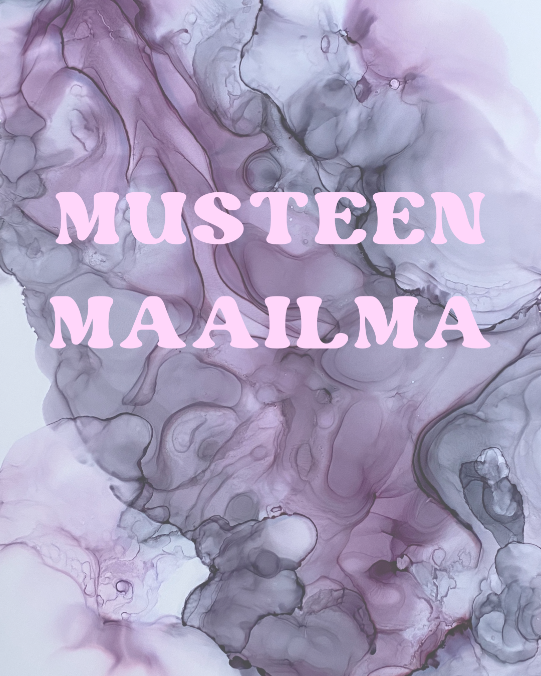 Musteen maailma